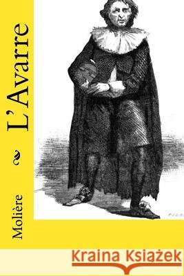 L'Avarre Jean-Baptiste Poquelin Moliere 9781517394059