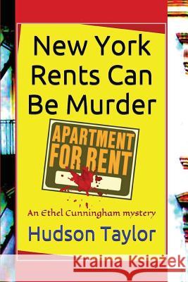 New York Rents Can Be Murder Hudson Taylor 9781517395193