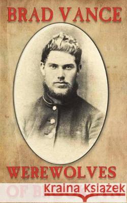 Werewolves of Brooklyn Brad Vance 9781517395698