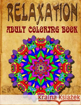 Relaxation Adult Coloring Book - Vol.9: adult coloring books Charm, Jangle 9781517395759 Createspace