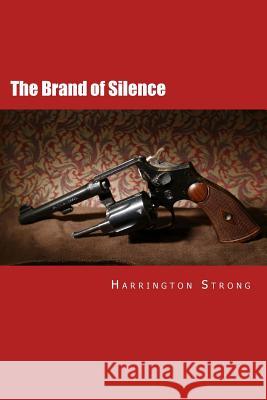 The Brand of Silence Harrington Strong 9781517397241