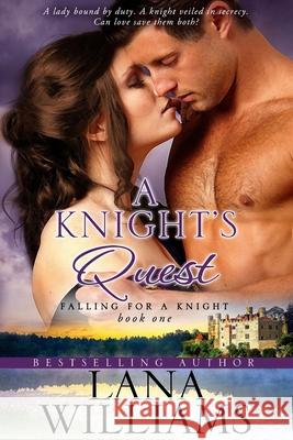 A Knight's Quest Lana Williams 9781517397678 Createspace