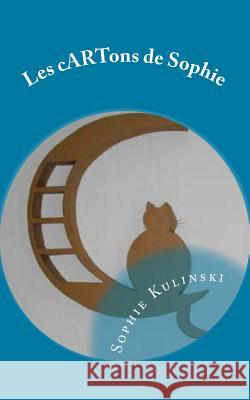 Les cARTons de Sophie: Les bases du meuble en carton Kulinski, Sophie 9781517399238 Createspace