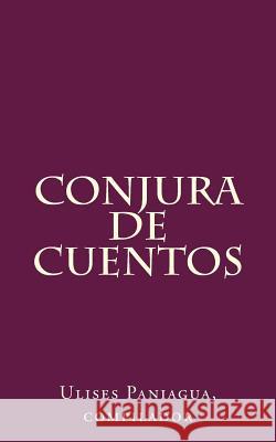 Conjura de cuentos Varios, Autores 9781517403409 Createspace Independent Publishing Platform