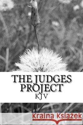 The Judges Project: For people who enjoy reading Bussey, Micaiah 9781517403867 Createspace