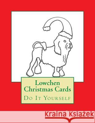 Lowchen Christmas Cards: Do It Yourself Gail Forsyth 9781517403997