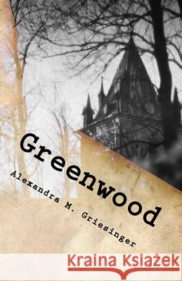 Greenwood: This is only the beginning of war Griesinger, Alexandra M. 9781517406301