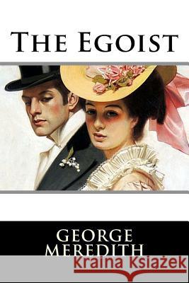 The Egoist George Meredith 9781517407483