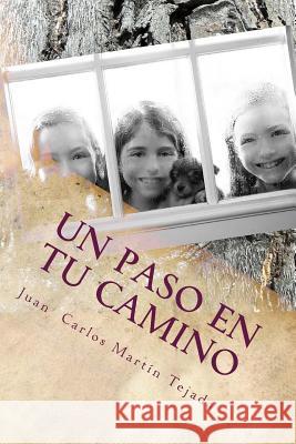 Un paso en tu camino Garcia Valdivia, Esteban 9781517409975 Createspace