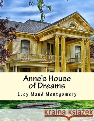 Anne's House of Dreams Lucy Maud Montgomery 9781517411435