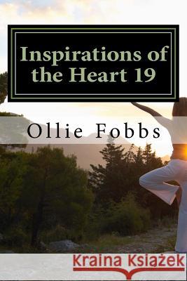 Inspirations of the Heart 19: Come Alive! Dr Ollie B. Fobb 9781517413187 Createspace