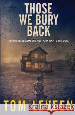 Those We Bury Back Tom Leveen 9781517420093 Createspace Independent Publishing Platform