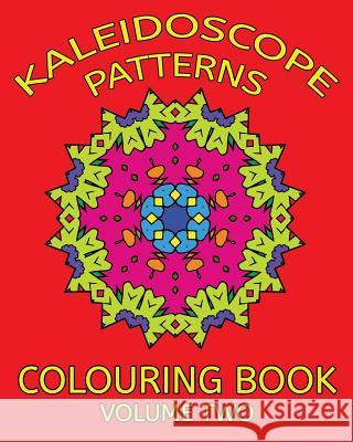 Kaleidoscope Patterns Colouring Book Trevor Mulligan 9781517421120