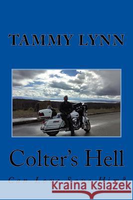 Colter's Hell Tammy Lynn 9781517430146