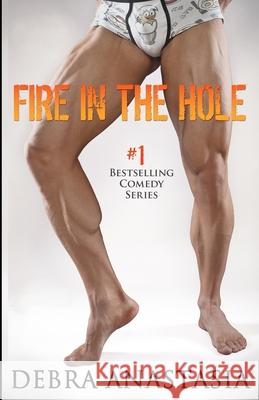 Fire In The Hole Anastasia, Debra 9781517439125