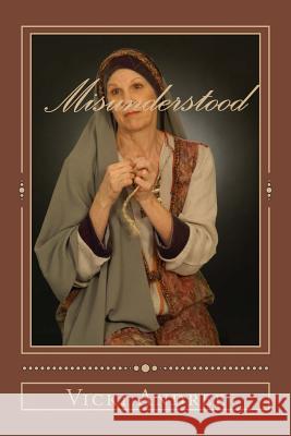 Misunderstood Vicki Andree 9781517446703 Createspace