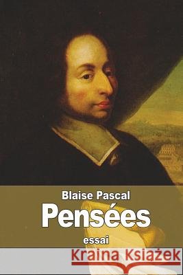 Pensées Pascal, Blaise 9781517447007