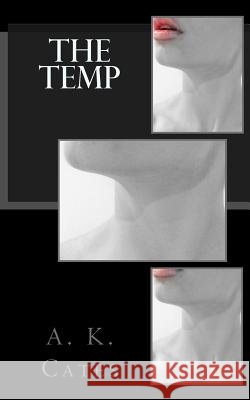 The Temp A. K. Cates 9781517451387