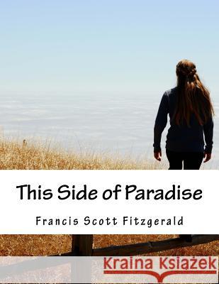 This Side of Paradise Francis Scott Fitzgerald 9781517453909