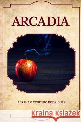 Arcadia Abraham Corder 9781517458980