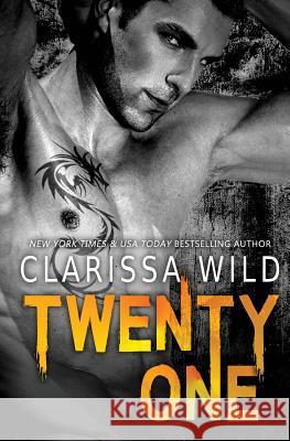 Twenty-One (21) Clarissa Wild 9781517465476 Createspace