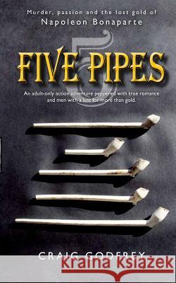 Five Pipes Craig Godfrey 9781517468323