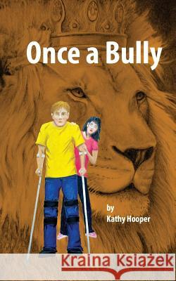 Once a Bully Kathy Hooper 9781517468569 Createspace