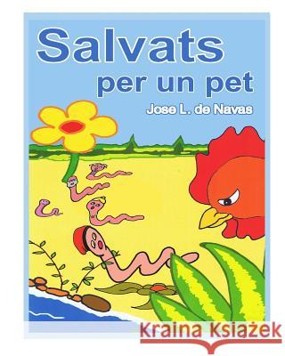 Salvats per un Pet: Aventura familia cuquets De Navas, Jose L. 9781517473747 Createspace