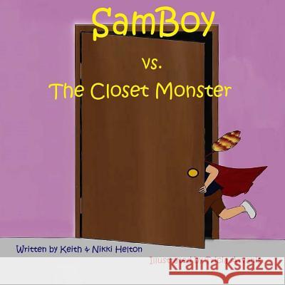 SamBoy VS the Closet Monster Helton, Nikki 9781517484750