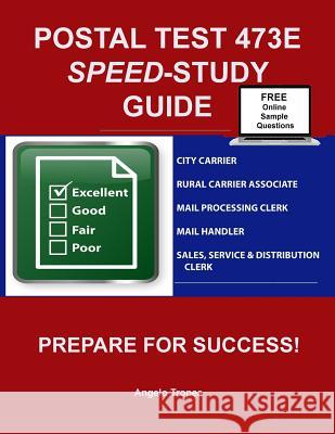 Postal Test 473E Speed-Study Guide Tropea, Angelo 9781517494322 Createspace