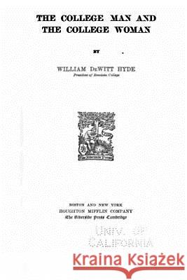 The college man and the college woman Hyde, William De Witt 9781517501952