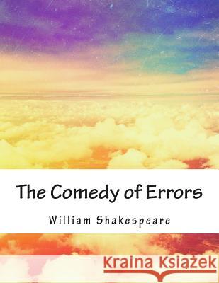 The Comedy of Errors William Shakespeare 9781517506193