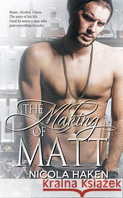 The Making of Matt Nicola Haken Reese Dante 9781517506421