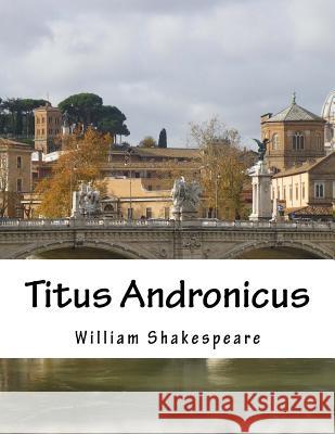 Titus Andronicus William Shakespeare 9781517507718