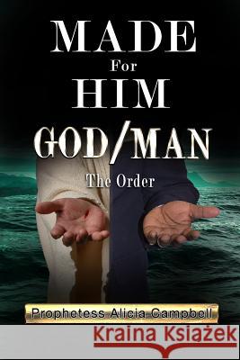 Made for Him God/Man Alicia Campbell 9781517511050