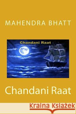 Chandani Raat Mahendra Bhatt 9781517513801