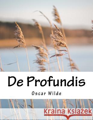 De Profundis Wilde, Oscar 9781517520038