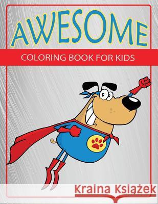 Awesome: Coloring Book For Kids Sky Ice Johan 9781517524609 Createspace Independent Publishing Platform