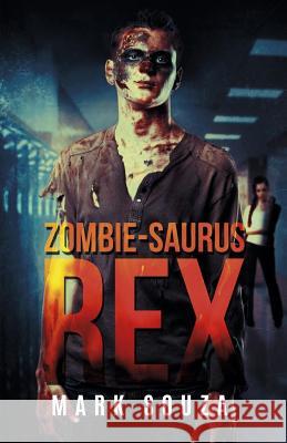 Zombie-saurus Rex Souza, Mark 9781517532710