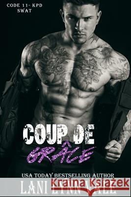 Coup De Grace Vale, Lani Lynn 9781517539856 Createspace