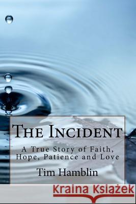 The Incident Tim Hamblin 9781517540845 Createspace