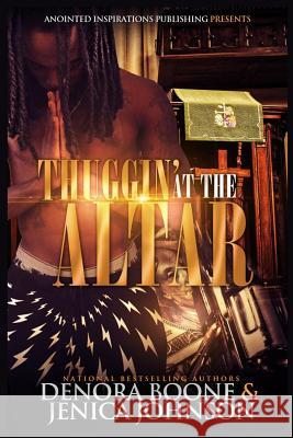 Thuggin' At The Altar Johnson, Jenica 9781517541248 Createspace