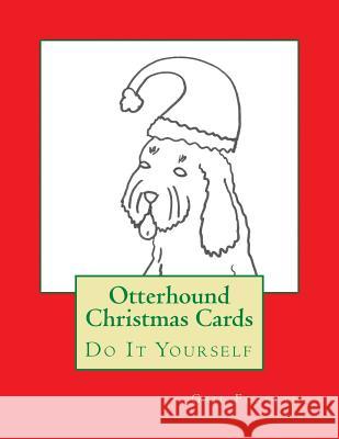 Otterhound Christmas Cards: Do It Yourself Gail Forsyth 9781517541569