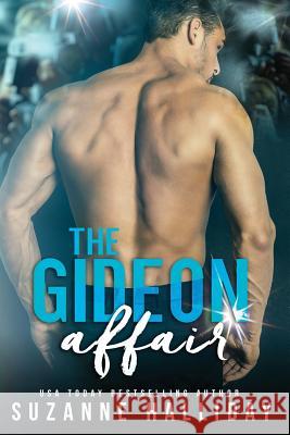 The Gideon Affair Suzanne Halliday 9781517544546 Createspace