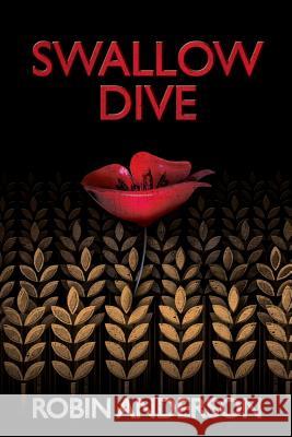 Swallow Dive MR Robin Anderson 9781517552558 Createspace