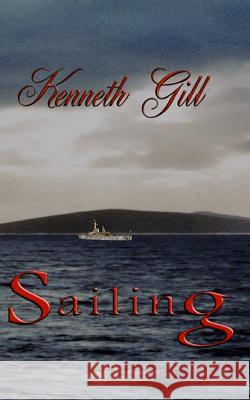Sailing Kenneth Gill 9781517562526