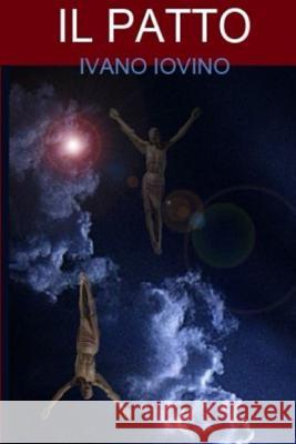 Il Patto Ivano Iovino 9781517567057 Createspace