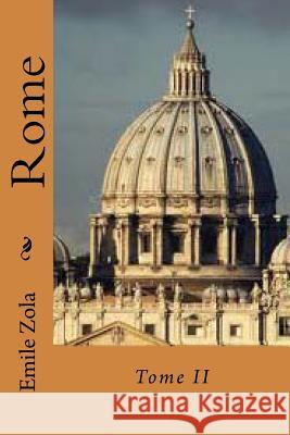 Rome: Tome II M. Emile Zola 9781517569464 Createspace