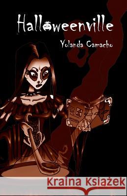 Halloweenville Yolanda Camacho Raul Peris Carmen Alcaide 9781517571917 Createspace