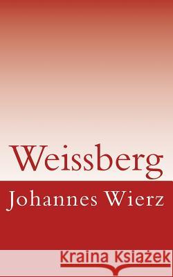 Weissberg Johannes Wierz 9781517573102